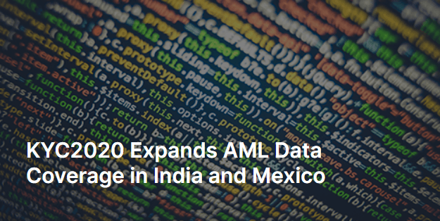 KYC2020 Expands AML Data Coverage in India and Mexico